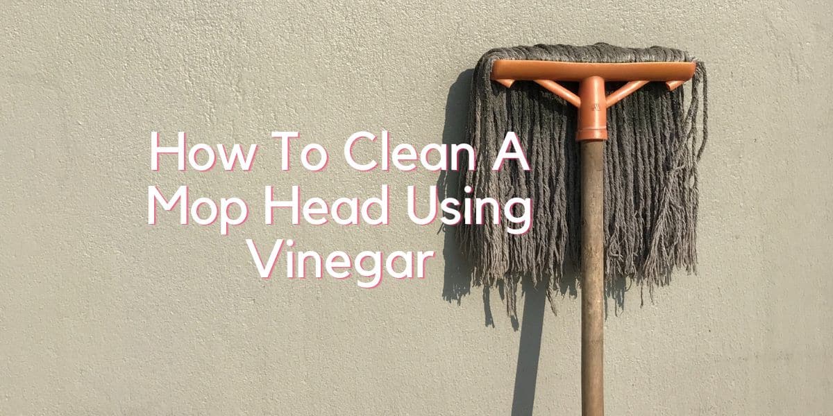 How to clean a mop head using vinegar